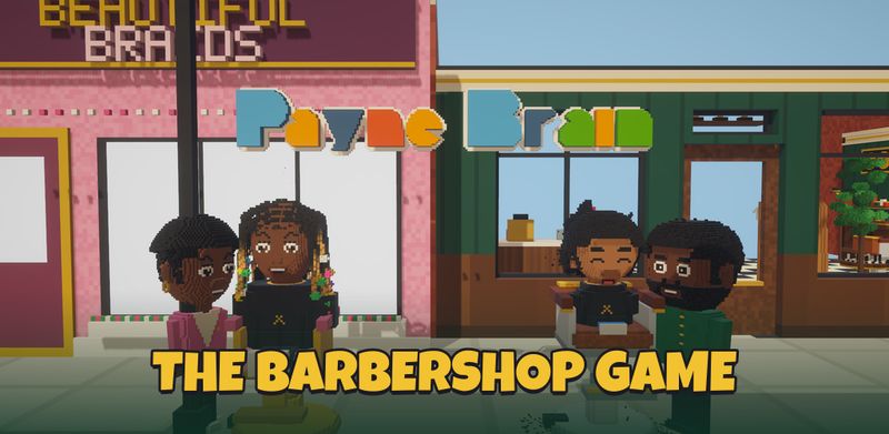 PayneBrain: Braids and Barbershop