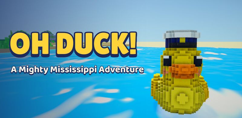Oh Duck! A Mighty Mississippi Adventure